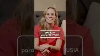 &iquest;No sabes qu&eacute; Magnesio tomar para la Menopausia? Te explico