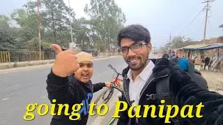 Panipat Yatra | Safar Ke Kisse Aur Mazedar Pal