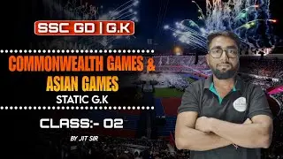 🚀SSC GD STATIC G.K Classes 2026| Commonwealth Games & Asian Game Class No:- 02 | Jit Sir 🎓