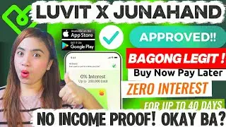 Approved Agad Ako sa Bagong Legit Luvit X Junahand (BNPL) -- No Income Proof Needed + Zero Interest?