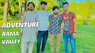 Rama valley 2025 || The most beautiful place in the world