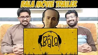 Bala Movie Trailer | Pakistani reaction