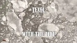 Texel - With the Tide (4K) justinsinner.nl