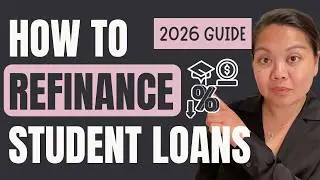 Student Loan Refinancing: The ULTIMATE 2025 Step by Step Guide 💰