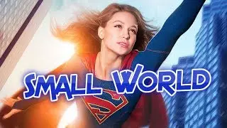 Fanade Music Video - SuperGirl - Idina Menzel - Small World