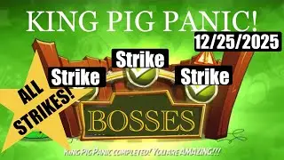 Angry Birds 2 AB2 King Pig Panic BOSSES  12/25/2025 Boss Levels 1400, 2680, 3433 ALL STRIKES