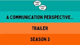 A Communication Perspective ... | Trailer | Season 3