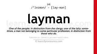 Произношение неспециалист | Определение Layman