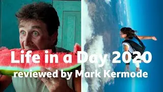 Life in a Day 2020 reviewed by Mark Kermode