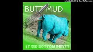 Leftover Party Meat - Butt Mud ft Sir Bottom Physt