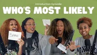INTRODUCTION EPISODE: MARRYING A HABESHA MAN, WORST DRIVER & HITTING YOUR KIDS?