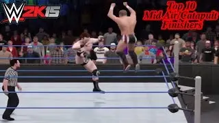 WWE Top 10 Mid-air/Catapult Finishers- (WWE 2K15 Version!)-PS4