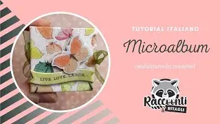 Tutorial microalbum scrapbooking Italiano
