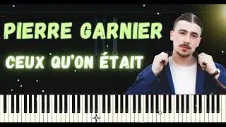 Pierre Garnier - Ceux qu'on &eacute;tait Piano Cover Tutorial + partition + paroles #piano