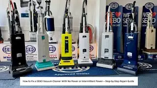 How to Fix a SEBO Vacuum Cleaner With No Power or Intermittent Power &ndash; Step-by-Step Repair Guide