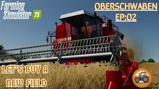 Oberschwaben | Lets Play | Farming Simulator 25 | EP02