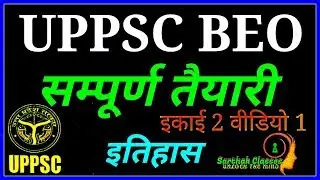 UPPSC Block Education Officer  Preparation GS UNIT 2 HISTORY