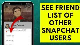How to See Other People Best Friend List on Snapchat | See Added Friends of Other Snapchat Users