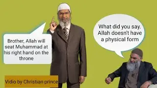 allah actually has a physical form#Cp. Christian prince.
