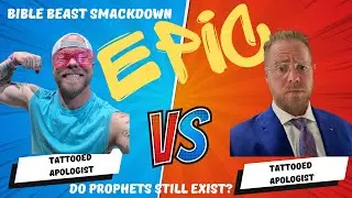 Bible Beast SMACKDOWN: Do Apostles Still Exist? I Charismatic vs. Reformed Debate to End All Debates