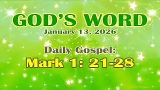Daily Bible Verse January 13, 2026 Mark 1: 21-28 God's Word Bible Reading