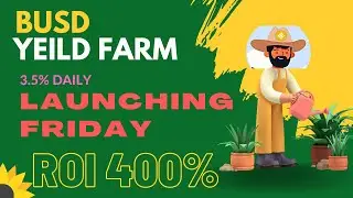 BUSD yield farm Launching Friday CROPS FARMER Addition