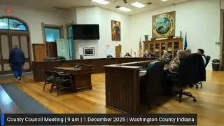 County Council Meeting | 9 am | 1 December 2025 | Washington County Indiana