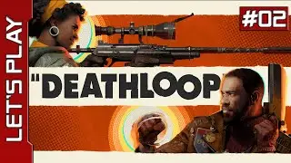 Deathloop [PC] - Let's Play FR (02/12)