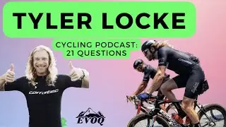 21 Questions with Tyler Locke! Advice for new cyclists, bananas, KOMs, Skills for Success