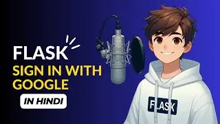 Sign in with Google in Flask using OAuth | Complete Google Login Tutorial in Hindi | OAuth Setup