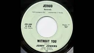 Jerry Jowers - Without You