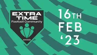 ETFC Highlights - 16/02/2023