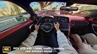 POV GTR R35  - road, traffic, tunnels | raw exhaust sound | 4K HDR