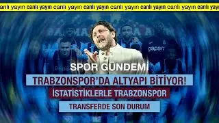 Trabzonspor'da altyapı bitiyor! I SPOR GÜNDEMİ CANLI YAYIN