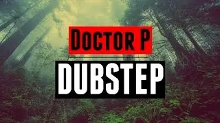 Doctor P ♪ Dubstep MIX | 2015 ᴴᴰ