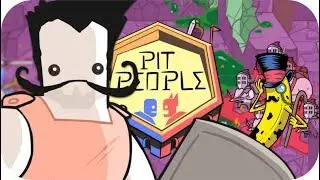 Pit People #24 - Бесплатное ПО или смерть!!