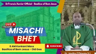 6 AM Konkani Mass | Mongllar - Sadea Kallachem 3rem Satollem | Basilica of Bom Jesus | 27 Jan 2026