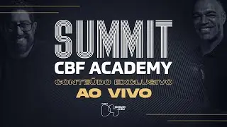 ENTREVISTAS COM SAMIR XAUD, ALEXANDRE MATTOS E BELLINTANI | SUMMIT CBF ACADEMY - SELEDENA #03