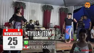 TIYULA' ITUM & NA'AGIN ( 2023-11-25 PULAU MABUL )