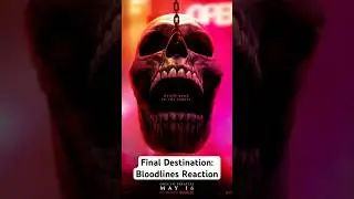 Reaction to &ldquo;Final Destination: Bloodlines&rdquo;! #movies #shorts #reaction #finaldestinationbloodlines