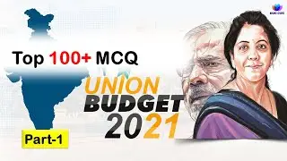 Top 100+ MCQ on Union Budget 2021#UPSC#IAS