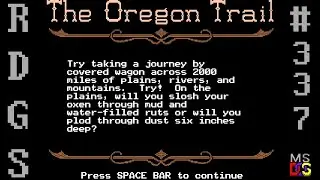 Random DOS Game Show #337: The Oregon Trail (1990)