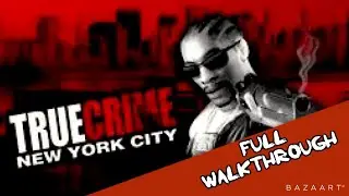 True Crime: New York City FULL WALKTHROUGH