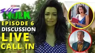 🟢 She-Hulk: Attorney at Law Episode 6 LIVE (CALL-IN) Aftershow Discussion | Breakdown & Review