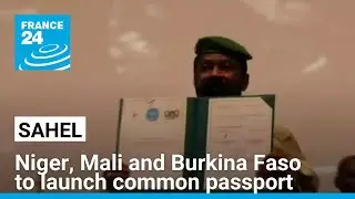 Niger, Mali and Burkina Faso to launch common passport &bull; FRANCE 24 English