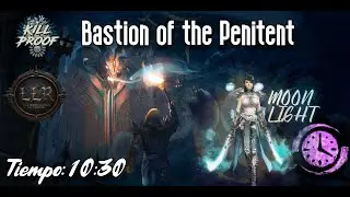 LLR | [kP] Bastion of the Penitent 10:30 | Chrono PoV