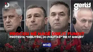 🔴PROCESI NË HAGË DREJT FUNDIT – PROTESTA “DREJTËSI, JO POLITIKË” ME 17 SHKURT| INFO D  | DTV Media