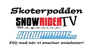 Skoterpodden #28 - Fem saker som ska få dig att undvika en snöskoter