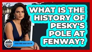 What Is The History Of Pesky's Pole At Fenway? - Everything About Boston