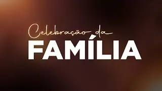 CELEBRA&Ccedil;&Atilde;O DA FAM&Iacute;LIA  MANH&Atilde; 23/11/2025